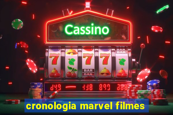 cronologia marvel filmes